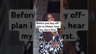 Buying Off-Plan in Ghana: Learn from this! #ghanarealestate #realestateinvestment