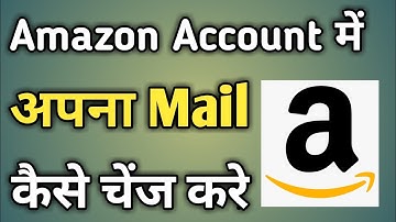 How To Change Email In Amazon Account | Change Amazon Email Address