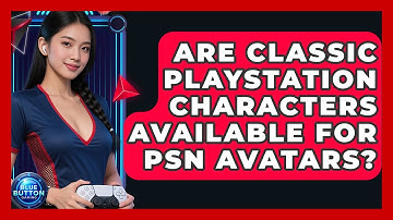 Are Classic PlayStation Characters Available For PSN Avatars? - Blue Button Gaming