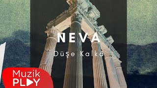 Neva - Düşe Kalka (Official Video)
