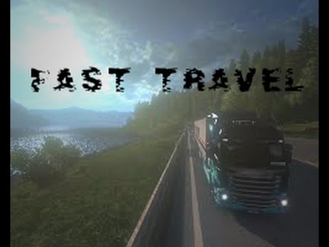 ets 2 fast travel