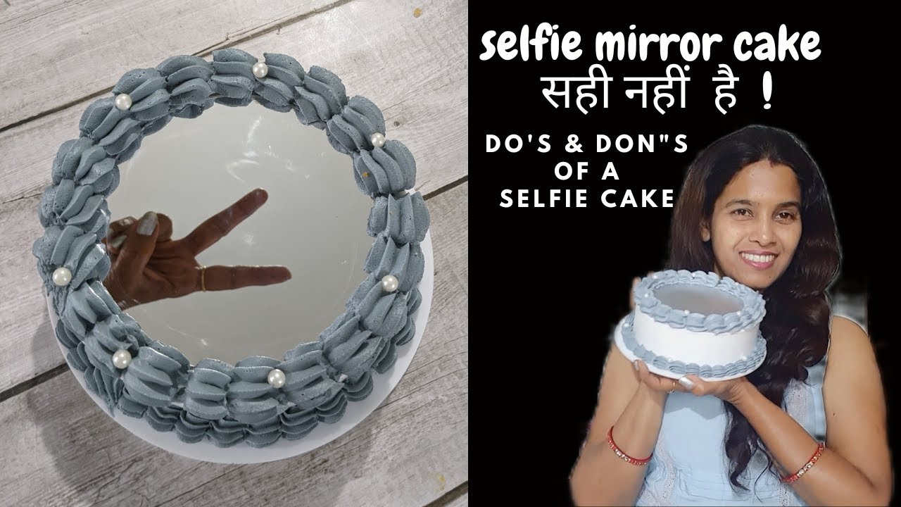 SELFIE CAKE | TRENDING CAKE | MIRROR SELFIE CAKE | NOT A RIGHT TREND |HOW TO MAKE A SELFIE CAKE