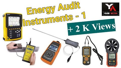 ENERGY AUDIT INSTRUMENTS | Part-1 |Rahul Roy
