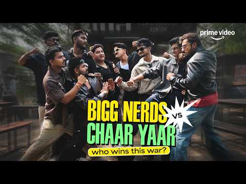 Chaar Yaar vs Bigg Nerds: New Lafda Loading! 😂🔥 | @Puravjha_ , @biggnerds | Prime Video India