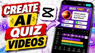 How to Create TikTok Quiz AI Videos in CapCut Mobile