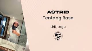 Astrid  Tentang Rasa lirik Lagu