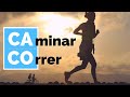 Caminar, correr