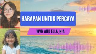 Harapan Untuk Percayawvn And Ella nia