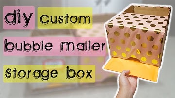 DIY Custom Bubble Mailer Storage Box