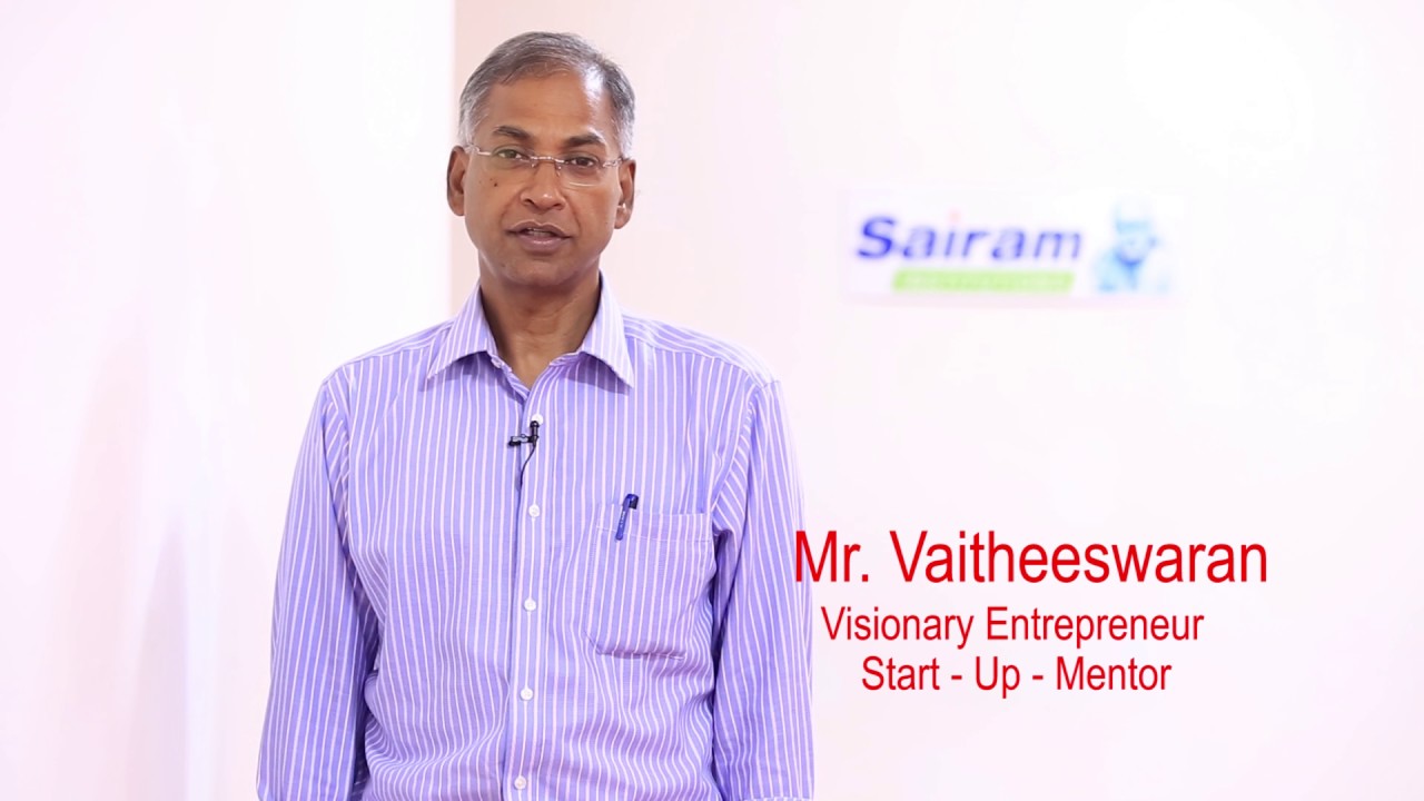 Sairam Institutions -Appreciation by Mr.K Vaitheeswaran - YOUTH INNOVATION SUMMIT 2017