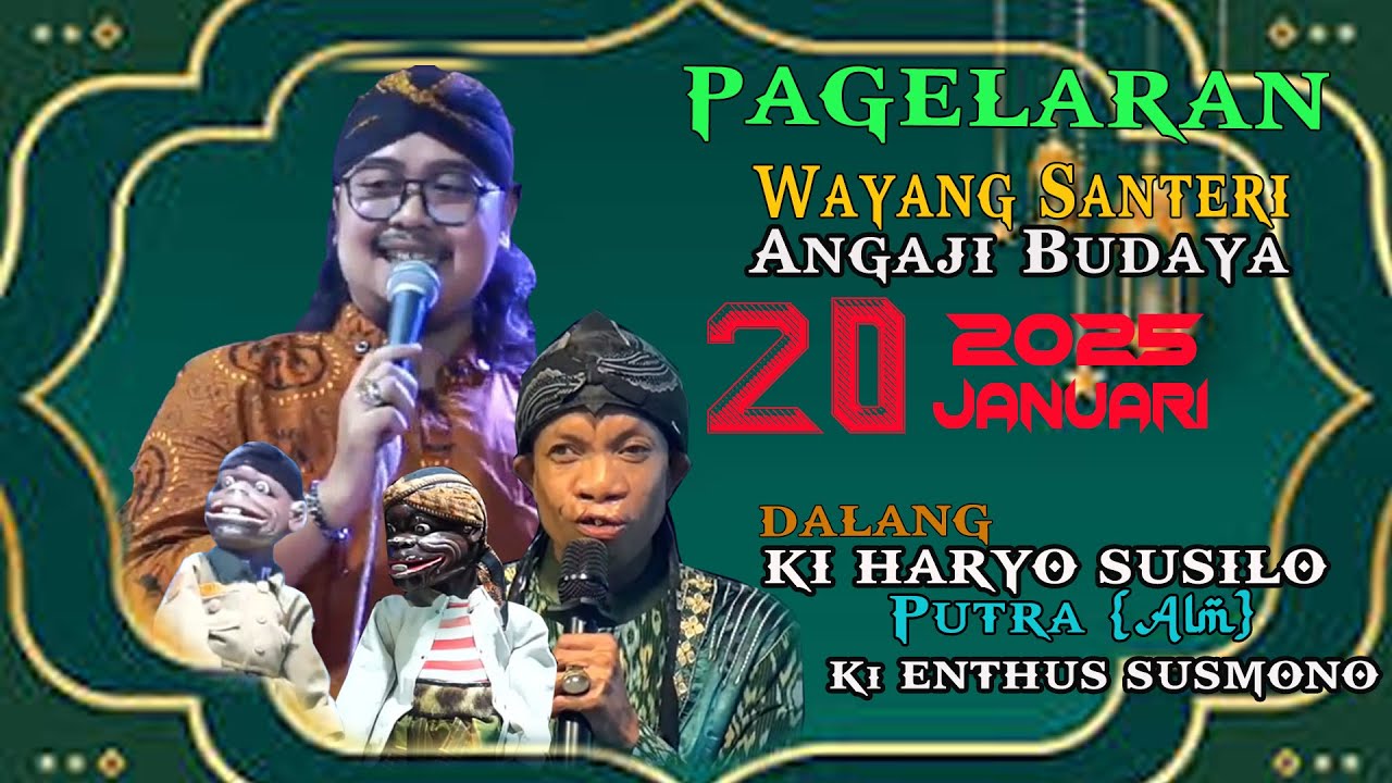 PAGELARAN WAYANG SANTRI |  KOCAK HABIS | KI HARYO ENTHUS SUSMONO 20 JANUARI 2025