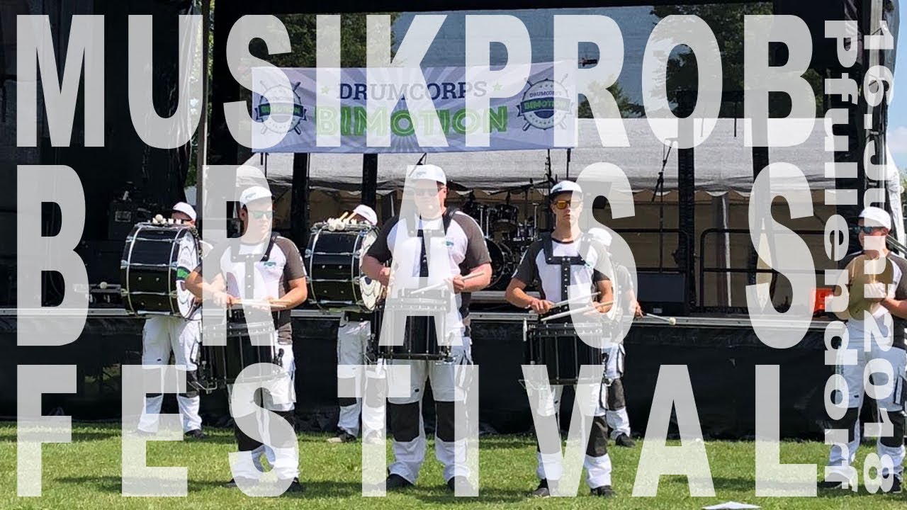 MUSIKPROB Brassfestival 2018 - Drumcorps BIMotion