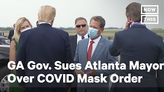 Gov. Kemp Sues Mayor Bottoms Over Atlanta's COVID-19 Mask Order | NowThis