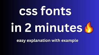 CSS fonts🖋️ in 2 minutes | Easy explanation with examples