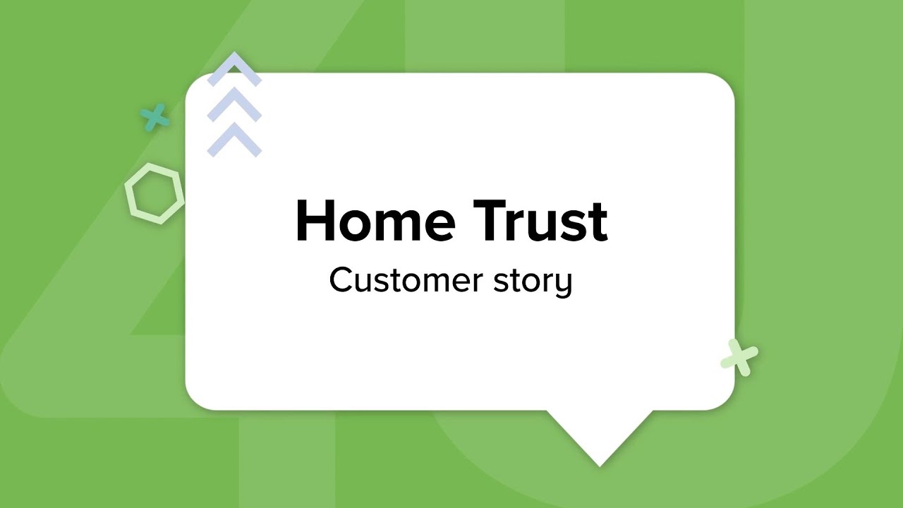 The drive towards digital transformation Home Trust's journey with