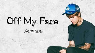 Off My Face - Justin Bieber (1 Hour Lyrics) Cause I'm Off My Face In Love With You
