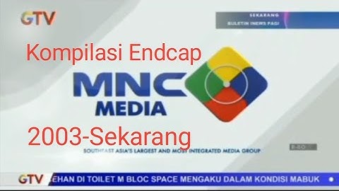Kompilasi Endcap MNC Media 2003-Sekarang