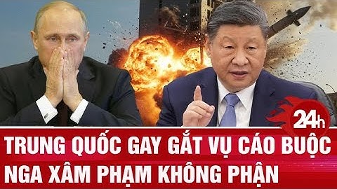 Toàn cảnh Thế giới 24/9: Bức thư gây sốc của Estonia về vụ UAV xé không phận, Trung Quốc ‘vào cuộc’