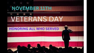 Honoring Our Heroes  Veterans Day 2024