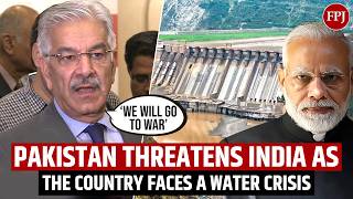 Pakistan Issues War Warning Against India Amid Deepening Water Crisis
