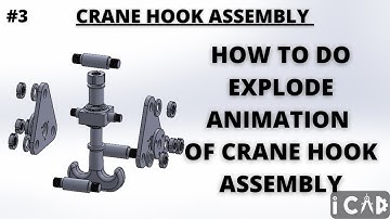 SOLIDWORKS ASSEMBLY TUTORIAL: How to make explode animation of Crane hook in Solidworks?