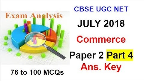 CBSE UGC NET | JULY 2018 | Ans Key Commerce Paper 2 | Part 4 | Nav classes