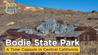 Bodie State Historical Park - A time capsule in central California