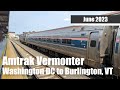 Amtrak Vermonter from Washington DC to Burlington, VT [June 2023]