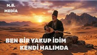 Ben Bi̇r Yakup İdi̇m Kendi̇ Halimda