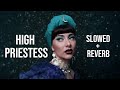 Qveen Herby - High Priestess (Slowed + Reverb)