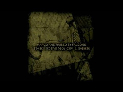 Margo/Raised by Falcons- The Joining of Limbs (Full Split)