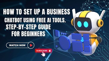 How to Set Up a Business Chatbot Using Free AI Tools | Step-by-Step Guide for Beginners
