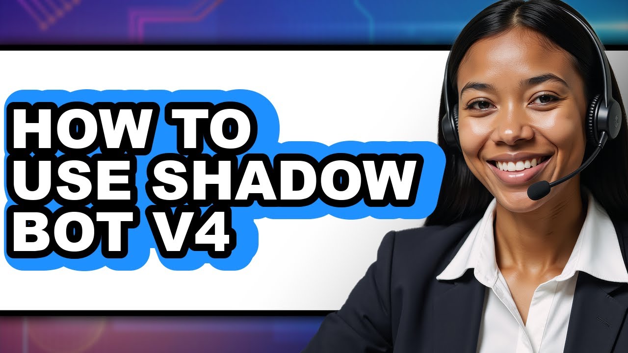 How to Use Shadow Bot V4 (easy Method)