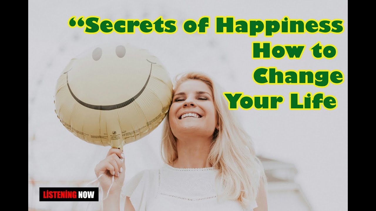 Secret of happiness how to change your life #positivepsychology - YouTube