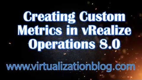 Creating Custom Metric Configuration in vROPS 8.0
