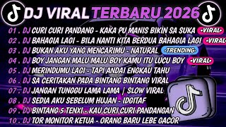DJ TIKTOK TERBARU 2026🎵DJ KAKA PU MANIS BIKIN SA SUKA - CURI CURI PANDANG🎵DJ BAHAGIA LAGI || FULL 