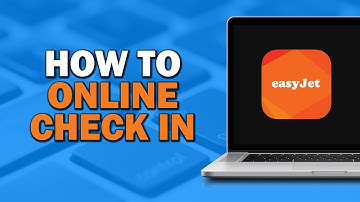 How To Online Check In on Easyjet (Quick Tutorial)