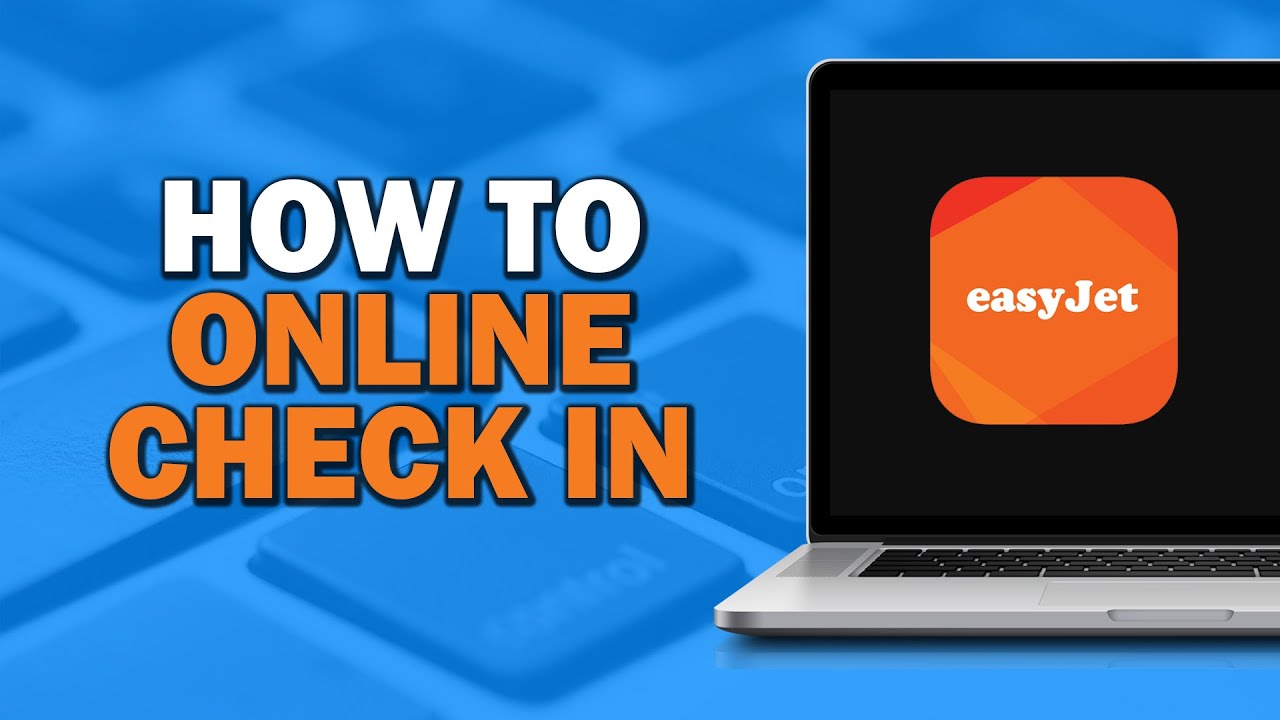 How To Online Check In on Easyjet (Quick Tutorial) - YouTube