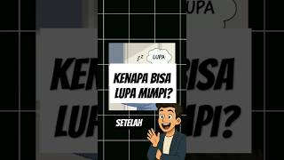 Kenapa bisa lupa mimpi abis bangun tidur? #faktamenarik #faktamimpi #faktaunik #education #shorts