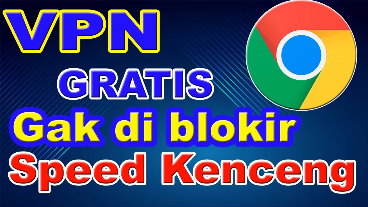 Cara Setting Vpn Gratis Terbaru - Cara Menggunakan Vpn ...