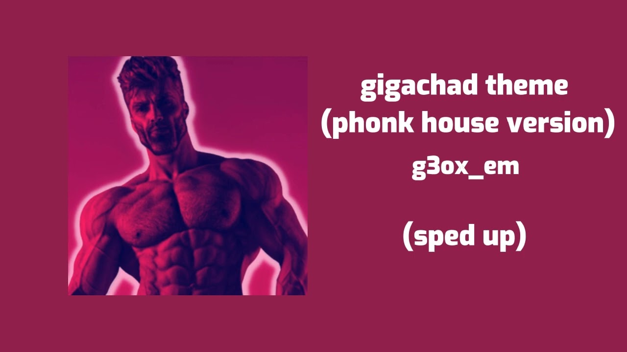 GIGACHAD SONG (Phonk House Remix) 