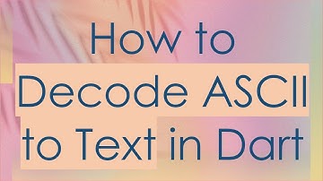 How to Decode ASCII to Text in Dart
