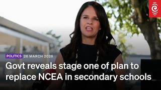 Govt reveals stage one of plan to replace NCEA in secondary schools | RNZ