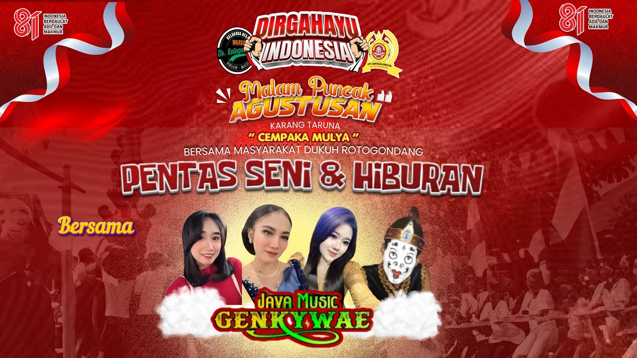 Live Stream Malam Puncak Kemerdekaan Ke-81 Karang Taruna Cempaka Mulya & Warga Dukuh Rotogondang