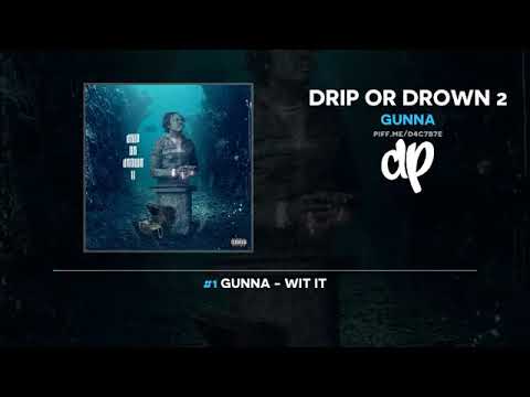 Gunna - Drip Or Drown 2 (FULL MIXTAPE)