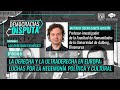 EP. 8 | LA DERECHA Y LA ULTRADERECHA EN EUROPA | CON ÓSCAR GARCÍA AGUSTÍN