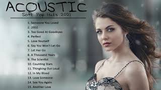 Top Hits Acoustic Soft Songs - Relaxing Pop Music - Soft Pop Hits 2021 screenshot 4