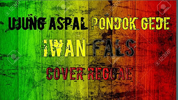 Iwan Fals - Ujung Aspal Pondok Gede Reggae Version (Cover)