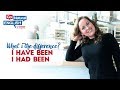 What is the difference between I have been.. and I had been..? Free ESL Lesson