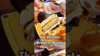 This Breakfast Burger blew everyone’s mind!!